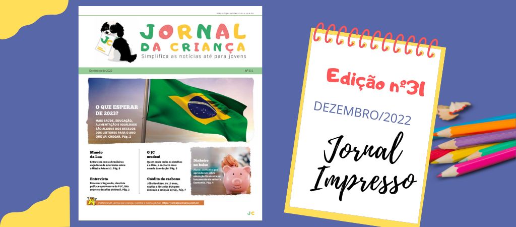 Destaques da edição nº 31 do jornal da Criança impresso